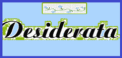 desiderata banner